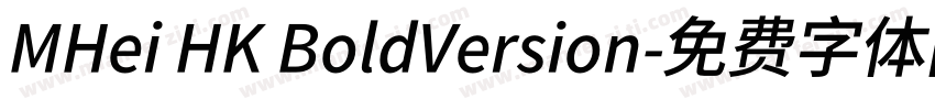 MHei HK BoldVersion字体转换